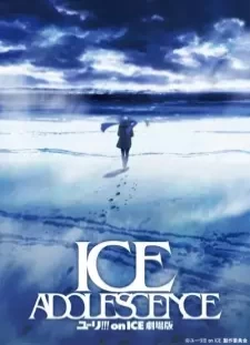 Yuri!!! on Ice The Movie: Ice Adolescence